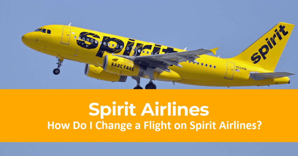 Spirit Airlines change flight